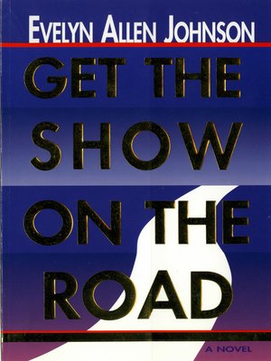 cover image of Get the Show On the Road